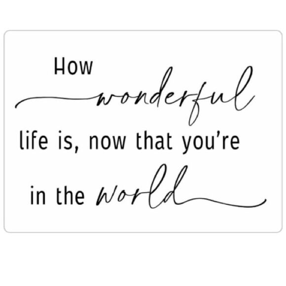 “How Wonderful Life is, Now That You’re in the World” Magnet - Picture 4 of 5